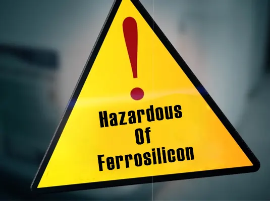 Hazardous Of Ferrosilicon